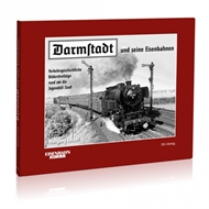 Darmstadt und seine Eisenbahnen