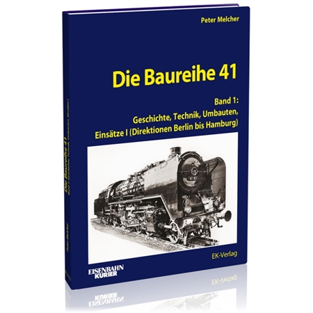 Die Baureihe 41 - Band 1