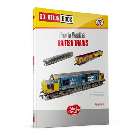 AMMO RAIL CENTER SOLUTION BOOK 03 - How to Weather British Trains ENGLISH, CASTELLANO, FRANÇAIS, DEU