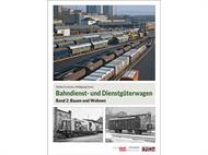 Bahndienst- und Dienstgüterwagen Band 2: Bauen und Wohnen